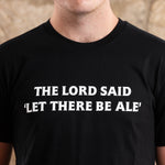 "Let There Be Ale" T-Shirt