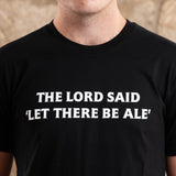 "Let There Be Ale" T-Shirt